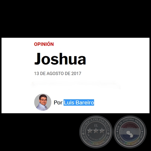 JOSHUA - Por LUIS BAREIRO - Domingo, 13 de Agosto de 2017